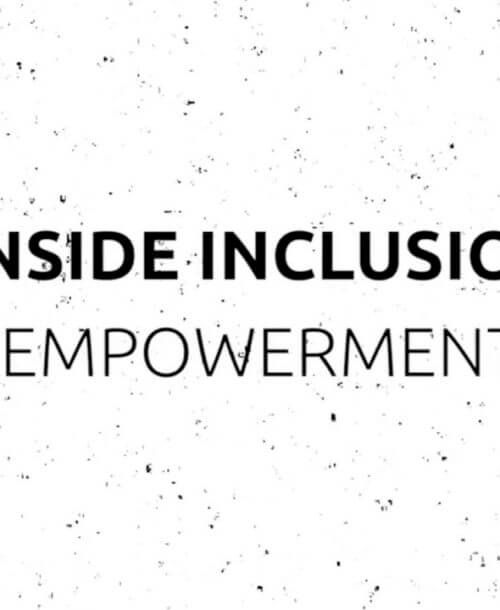 Inside Inclusion: Empowerment