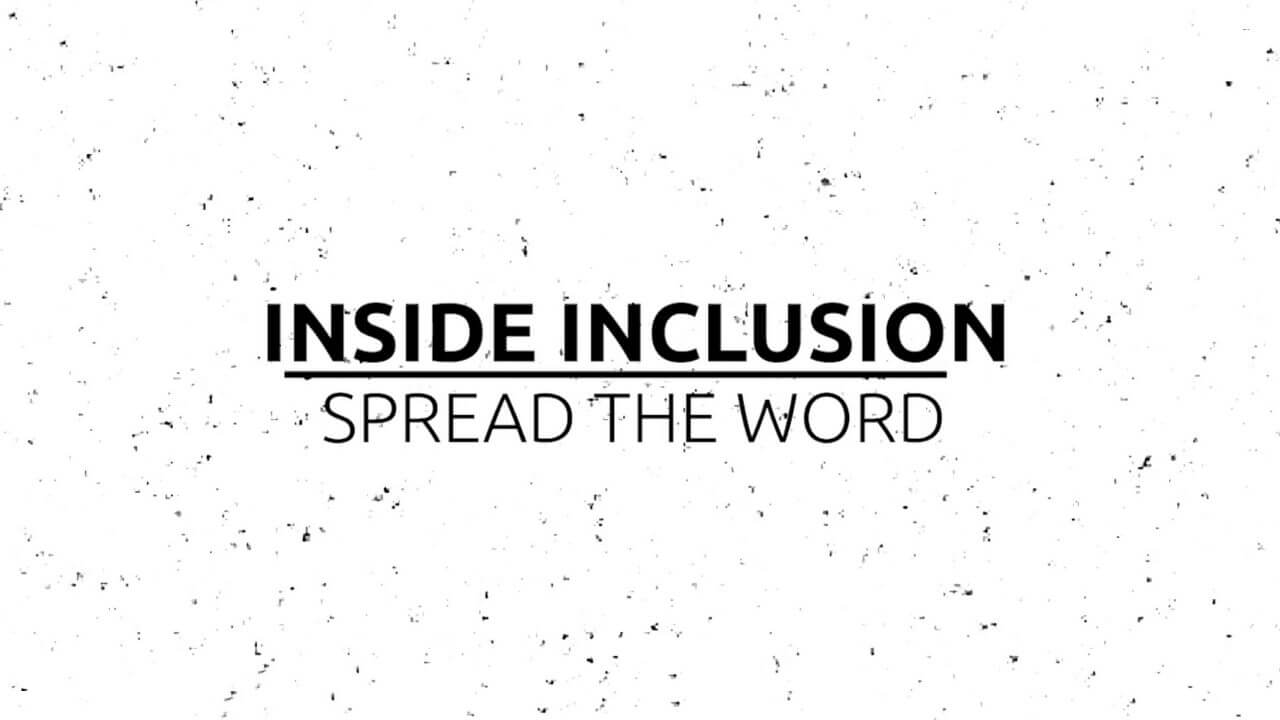 Inside Inclusion: Spread the Word Thumbnail