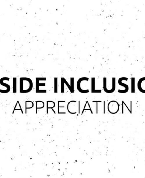 Inside Inclusion: Appreciation