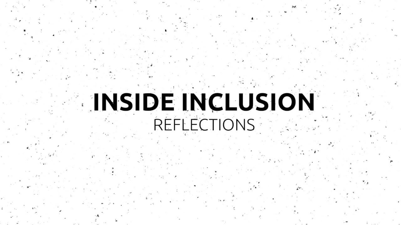 Inside Inclusion: Reflections Thumbnail