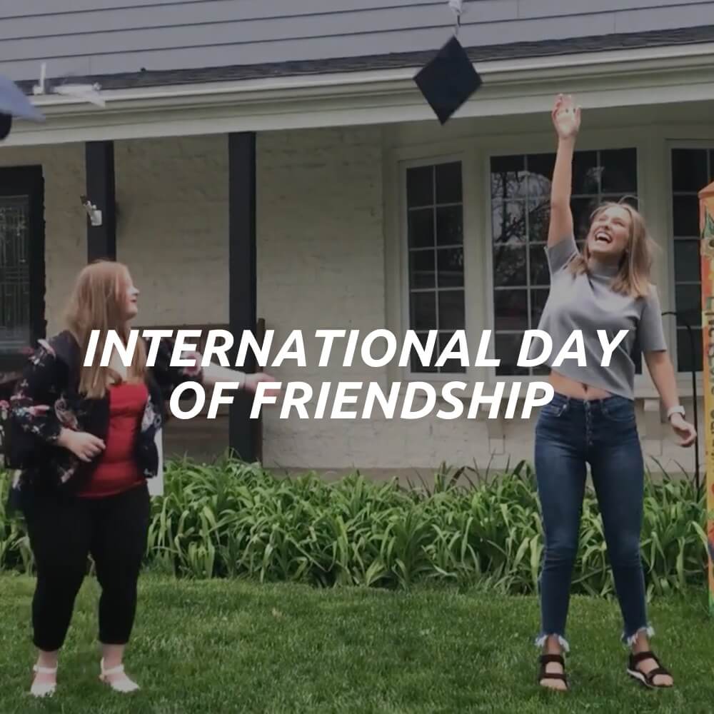 Click this button to go to the International Day of Friendship video.