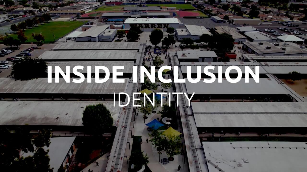 Inside Inclusion: Identity