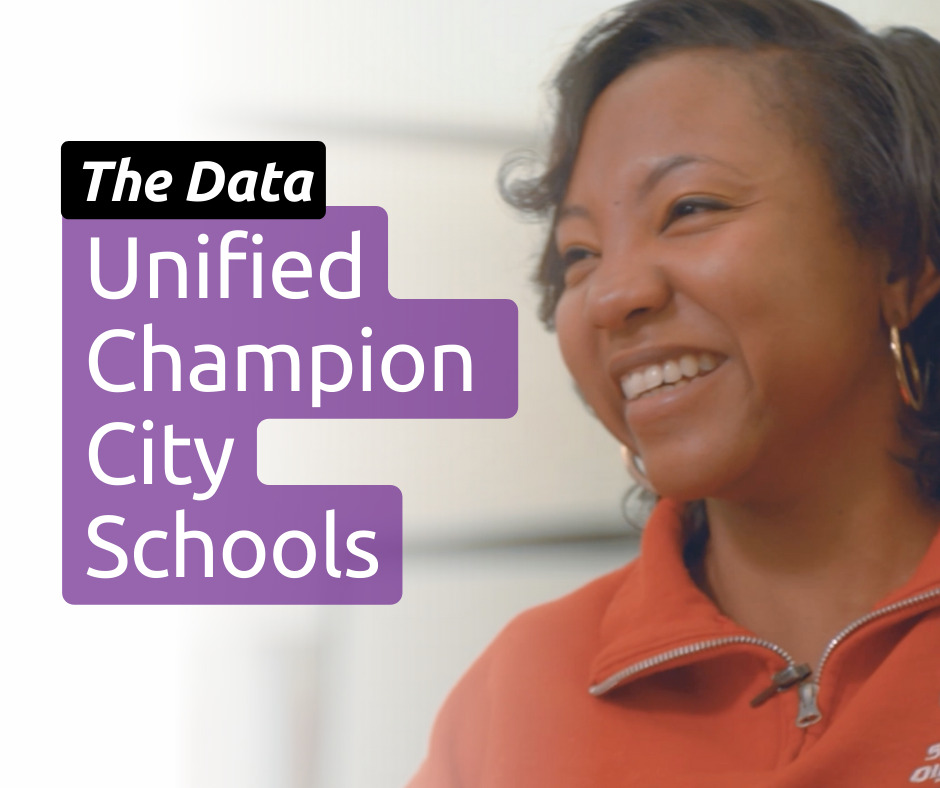 The Data: Unified Champion City Schools